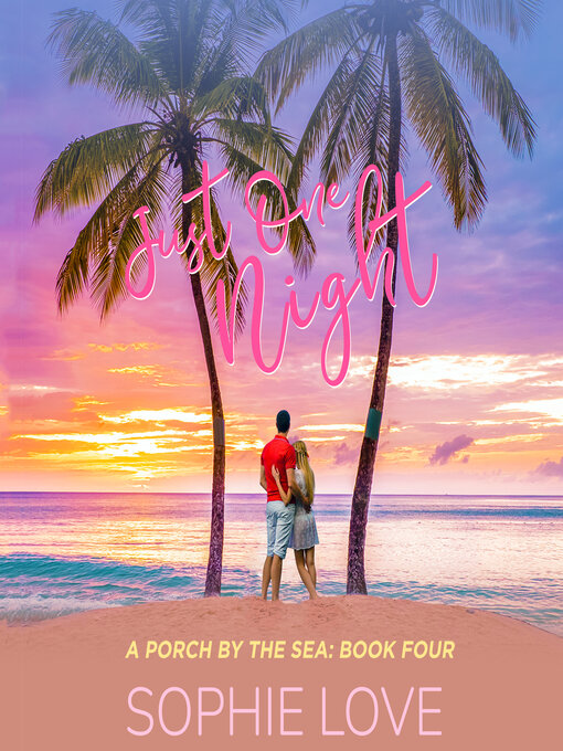 Title details for Just One Night by Sophie Love - Wait list